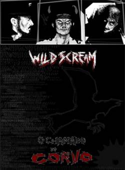 Wild Scream (BRA) : O Chamado do Corvo